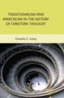 Traditionalism and Radicalism in the History of Christian Thought - eBook