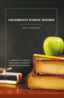 Grassroots School Reform : A Community Guide to Developing Globally Competitive Students - eBook
