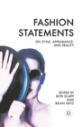 Fashion Statements : On Style, Appearance, and Reality - eBook