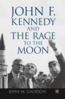 John F. Kennedy and the Race to the Moon - eBook