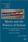 Media and the Politics of Failure : Great Powers, Communication Strategies, and Military Defeats - Book