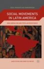 Social Movements in Latin America : Neoliberalism and Popular Resistance - eBook
