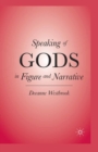 Speaking of Gods in Figure and Narrative - eBook