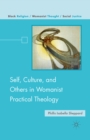Self, Culture, and Others in Womanist Practical Theology - eBook