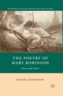 The Poetry of Mary Robinson : Form and Fame - eBook