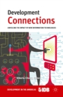 Development Connections : Unveiling the Impact of New Information Technologies - eBook