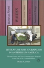 Literature and Journalism in Antebellum America : Thoreau, Stowe, and Their Contemporaries Respond to the Rise of the Commercial Press - eBook