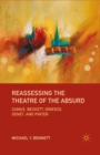 Reassessing the Theatre of the Absurd : Camus, Beckett, Ionesco, Genet, and Pinter - eBook