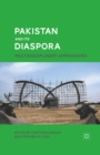 Pakistan and Its Diaspora : Multidisciplinary Approaches - eBook