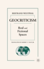 Geocriticism : Real and Fictional Spaces - eBook