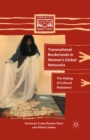 Transnational Borderlands in Women's Global Networks : The Making of Cultural Resistance - eBook