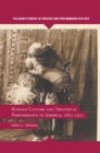 Russian Culture and Theatrical Performance in America, 1891-1933 - eBook
