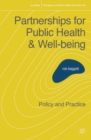 Partnerships for Public Health and Well-being : Policy and Practice - Book