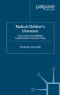 Radical Children's Literature : Future Visions and Aesthetic Transformations in Juvenile Fiction - eBook