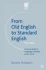 From Old English to Standard English : A Course Book in Language Variations Across Time - eBook