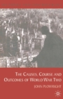 Causes, Course and Outcomes of World War Two - eBook
