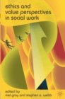 Ethics and Value Perspectives in Social Work - Book