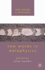 New Waves in Metaphysics - Book