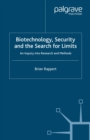 Biotechnology, Security and the Search for Limits : An Inquiry into Research and Methods - eBook