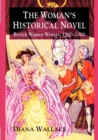 The Woman's Historical Novel : British Women Writers, 1900-2000 - Book