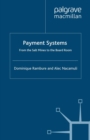 Payment Systems : From the Salt Mines to the Board Room - eBook