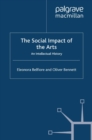 The Social Impact of the Arts : An Intellectual History - eBook
