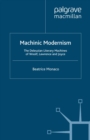 Machinic Modernism : The Deleuzian Literary Machines of Woolf, Lawrence and Joyce - eBook