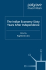 The Indian Economy Sixty Years after Independence - eBook
