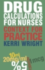 Drug Calculations for Nurses : Context for Practice - Book