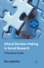 Ethical Decision Making in Social Research : A Practical Guide - eBook