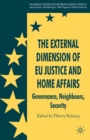 The External Dimension of EU Justice and Home Affairs : Governance, Neighbours, Security - eBook