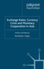 Exchange Rates, Currency Crisis and Monetary Cooperation in Asia - eBook