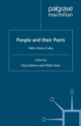 People and their Pasts : Public History Today - eBook