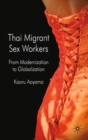 Thai Migrant Sex Workers : From Modernisation to Globalisation - eBook