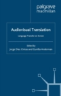 Audiovisual Translation : Language Transfer on Screen - eBook