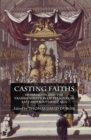 Casting Faiths : Imperialism and the Transformation of Religion in East and Southeast Asia - eBook