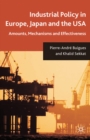 Industrial Policy in Europe, Japan and the USA : Amounts, Mechanisms and Effectiveness - eBook
