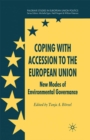 Coping with Accession to the European Union : New Modes of Environmental Governance - eBook