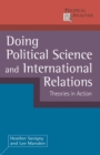 Doing Political Science and International Relations : Theories in Action - Book