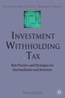 Investment Withholding Tax : Best Practice and Strategies for Intermediaries and Investors - eBook