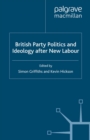 British Party Politics and Ideology after New Labour - eBook