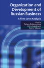 Organization and Development of Russian Business : A Firm-Level Analysis - eBook