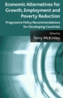 Economic Alternatives for Growth, Employment and Poverty Reduction : Progressive Policy Recommendations for Developing Countries - eBook