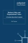 Business Ethics and Organizational Values : A Systems Theoretical Analysis - eBook