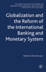 Globalization and the Reform of the International Banking and Monetary System - eBook