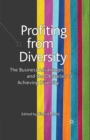 Profiting from Diversity : The Business Advantages and the Obstacles to Achieving Diversity - eBook