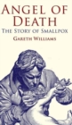 Angel of Death : The Story of Smallpox - Book