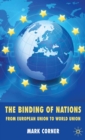 The Binding of Nations : From European Union to World Union - eBook