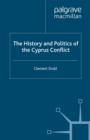 The History and Politics of the Cyprus Conflict - eBook