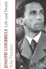 Joseph Goebbels : Life and Death - Book